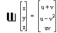 vector(x,y,z)=vector(u+v,u-v^2,u*v)