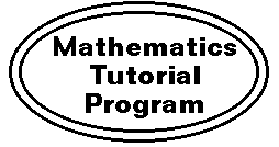 MATHEMATICS TUTORIAL PROGRAM